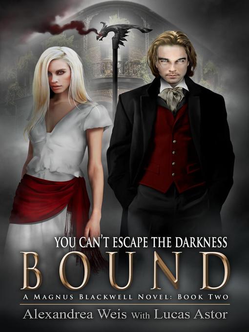 Title details for Bound by Alexandrea Weis - Available